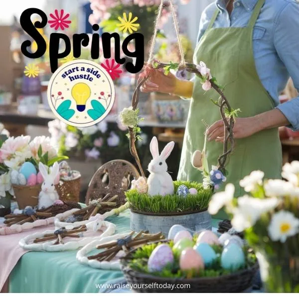 A person setting up a spring-themed craft table with Easter decorations—showcasing creative spring side hustles like selling seasonal handmade items.